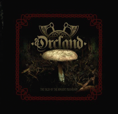 Tales of the Ancient Mushroom